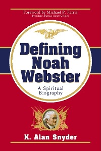 Defining Noah Webster