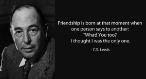 C. S. Lewis Quote on Friendship